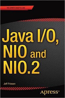 Java I/O, NIO and NIO.2 pdf epub mobi 电子书 下载