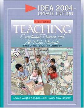 Teaching Exceptional, Diverse, and At-Risk Students in the General Education Classroom, IDEA 2004 Up pdf epub mobi 电子书 下载