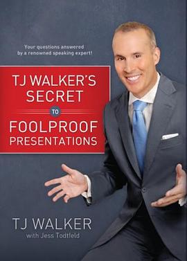 TJ Walker's Secret to Foolproof Presentations pdf epub mobi 电子书 下载