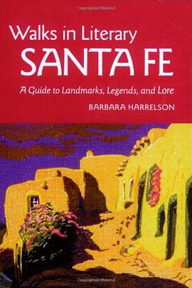 Walks In Literary Sante Fe pdf epub mobi 电子书 下载