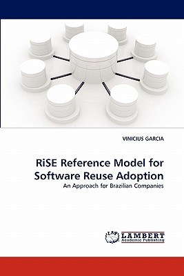 Rise Reference Model for Software Reuse Adoption pdf epub mobi 電子書 下載