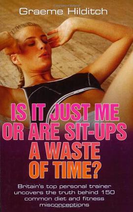 Is It Just Me or Are Sit-Ups a Waste of Time? pdf epub mobi 電子書 下載