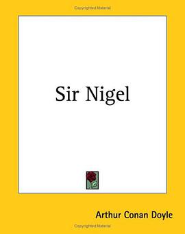 Sir Nigel pdf epub mobi 电子书 下载