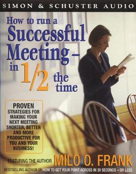 How to Run a Successful Meeting - In Half the Time pdf epub mobi 电子书 下载