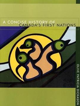 A Concise History of Canada's First Nations pdf epub mobi 电子书 下载