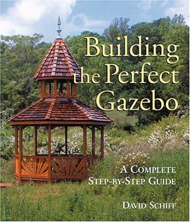 Building Your Perfect Gazebo pdf epub mobi 电子书 下载