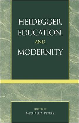 Heidegger, Education, and Modernity pdf epub mobi 电子书 下载