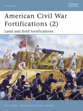 American Civil War Fortifications pdf epub mobi 电子书 下载