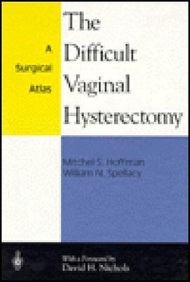 The Difficult Vaginal Hysterectomy pdf epub mobi 电子书 下载