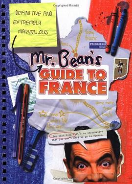 Mr Bean's Definitive and Extremely Marvellous Guide to France pdf epub mobi 电子书 下载