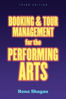 Booking and Tour Management for the Performing Arts pdf epub mobi 电子书 下载