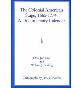 The Colonial American Stage, 1665-1774 pdf epub mobi 电子书 下载