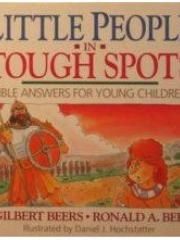 Little People in Tough Spots: Bible Answers for Young Children pdf epub mobi 电子书 下载