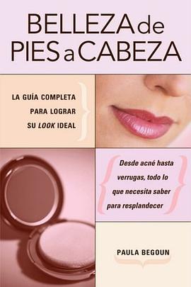 Belleza de pies a cabeza (Spanish Edition) pdf epub mobi 電子書 下載