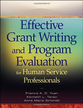 Effective Grant Writing and Program Evaluation for Human Service Professionals pdf epub mobi 电子书 下载