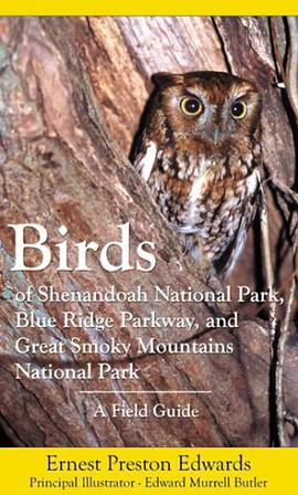 Birds of Shenandoah National Park, Blue Ridge Parkway, and Great Smoky Mountains National Park pdf epub mobi 电子书 下载