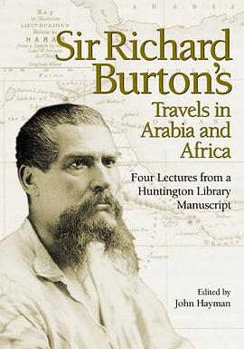 Sir Richard Burton's Travels in Arabia and Africa pdf epub mobi 电子书 下载