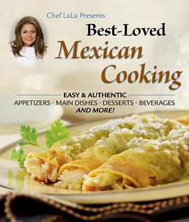 Chef LaLa Presents Best Loved Mexican Cooking (Best Loved) pdf epub mobi 电子书 下载