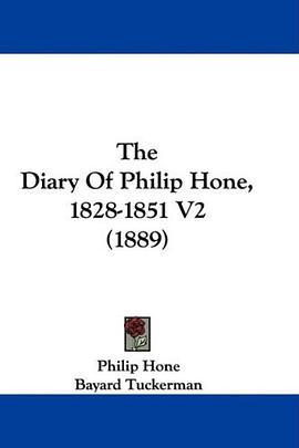 The Diary Of Philip Hone, 1828-1851 V2 (1889) pdf epub mobi 下载