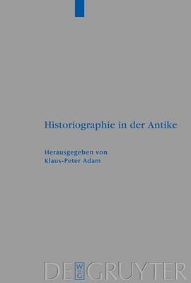Historiographie in der Antike (Beiheft Zur Zeitschrift Fur Die Alttestamentliche Wissenschaft) (Beih pdf epub mobi 電子書 下載