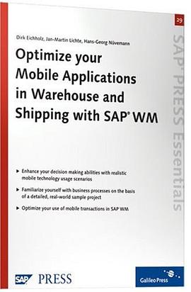 Optimize your Mobile Applications in Warehouse and Shipping with SAP WM pdf epub mobi 电子书 下载