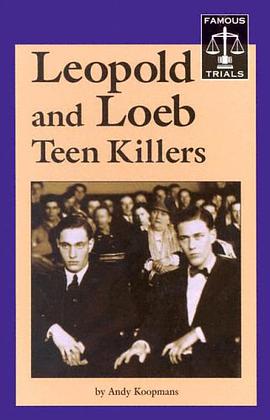 Leopold and Loeb Teen Killers pdf epub mobi 电子书 下载