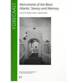 Monuments Of The Black Atlantic pdf epub mobi 电子书 下载