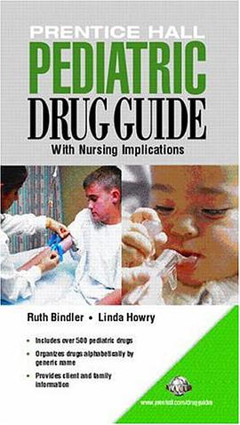 Prentice Hall Pediatric Drug Guide (Prentice Hall Drug Guides) pdf epub mobi 电子书 下载