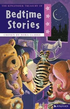 The Kingfisher Treasury of Bedtime Stories pdf epub mobi 电子书 下载
