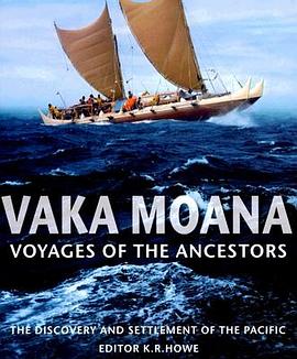 Vaka Moana, Voyages of the Ancestors pdf epub mobi 电子书 下载