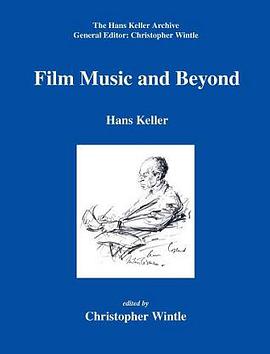 Film Music and Beyond (Hans Keller Archive) pdf epub mobi 電子書 下載
