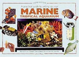 A Practical Guide to Setting Up Your Marine Tropical Aquarium pdf epub mobi 电子书 下载