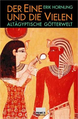 Der Eine und die Vielen. Altägyptische Götterwelt pdf epub mobi 电子书 下载
