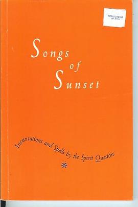Songs of Sunset (Incantations and Spells by the Spirit Questors) pdf epub mobi 电子书 下载