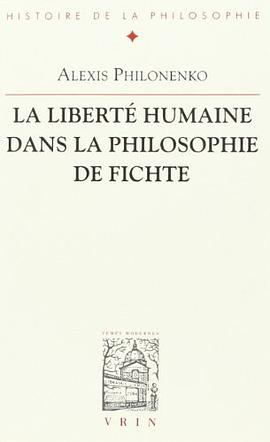 La Liberte Humaine Dans La Philosophie de Fichte pdf epub mobi 電子書 下載