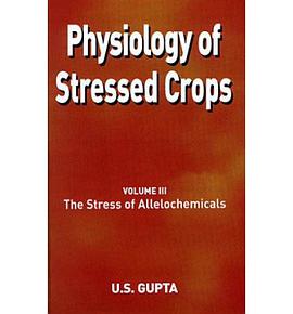 Physiology of Stressed Crops pdf epub mobi 下载