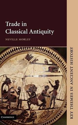Trade in Classical Antiquity pdf epub mobi 电子书 下载