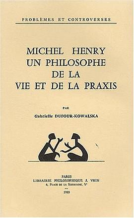 Michel Henry, un philosophe de la vie et de la praxis pdf epub mobi 電子書 下載