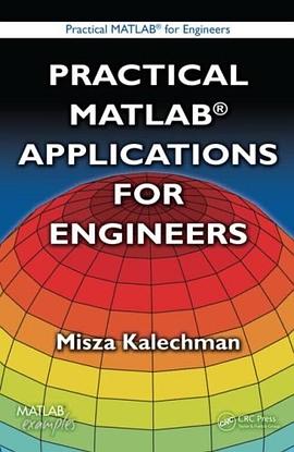 Practical Matlab Applications for Engineers (Practical Matlab for Engineers) pdf epub mobi 电子书 下载