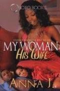 My Woman His Wife