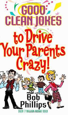 Good Clean Jokes to Drive Your Parents Crazy pdf epub mobi 电子书 下载