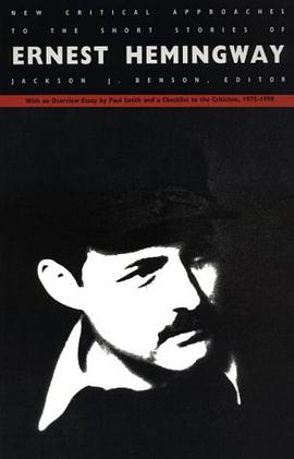 New Critical Approaches to the Short Stories of Ernest Hemingway pdf epub mobi 电子书 下载