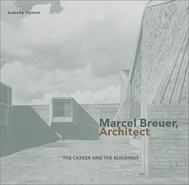 Marcel Breuer, Architect pdf epub mobi 电子书 下载