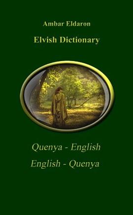Elvish Dictionary Quenya-English English-Quenya pdf epub mobi 電子書 下載