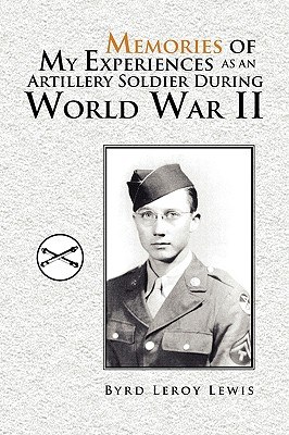 Memories of My Experiences As an Artillery Soldier During World War II pdf epub mobi 电子书 下载