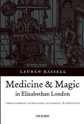 Medicine and Magic in Elizabethan London pdf epub mobi 电子书 下载