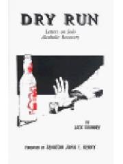 Dry Run: Letters on Solo Alcoholic Recovery pdf epub mobi 电子书 下载
