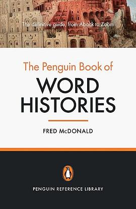 The Penguin Book of Word Histories pdf epub mobi 电子书 下载