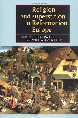 Religion and Superstition in Reformation Europe pdf epub mobi 电子书 下载