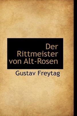 Der Rittmeister von Alt-Rosen pdf epub mobi 电子书 下载